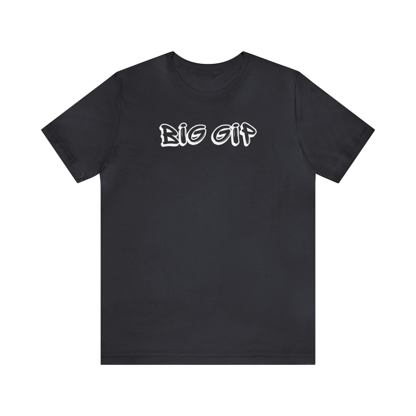 Big Gip Tee