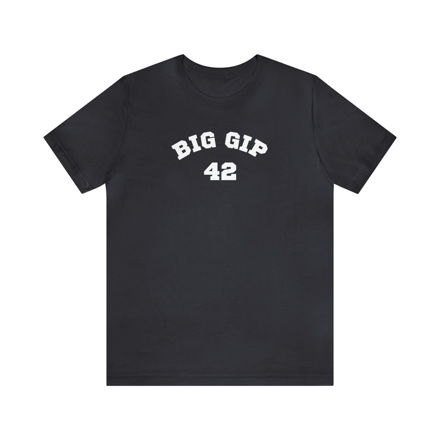 Big Gip 42 Tee